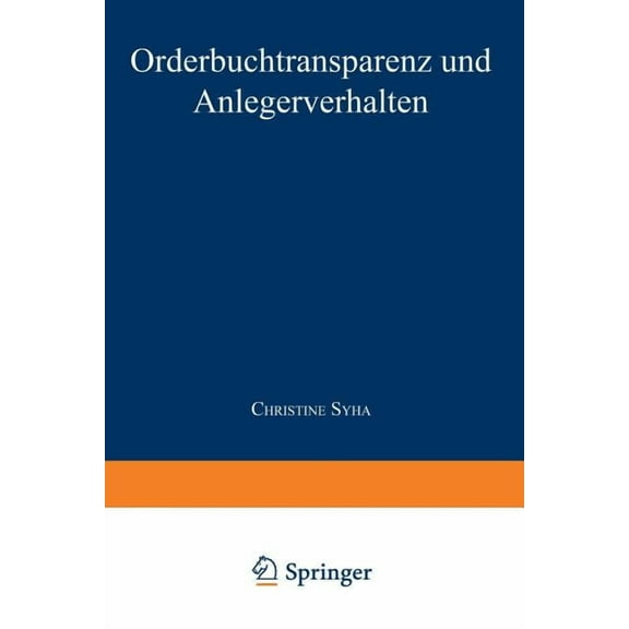 Gabler Edition Wissenschaft Orderbuchtransparenz Und Anlegerverhalten, (Paperback)