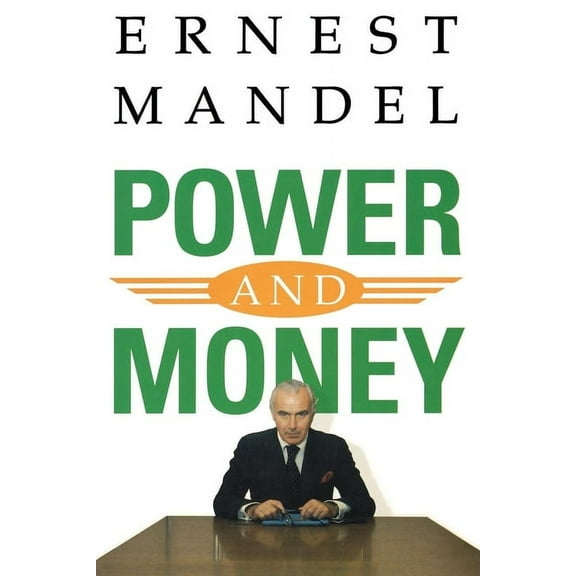 Power and Money: A Marxist Theory of Bureaucracy, (Paperback)