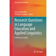 Springer Texts in Education: Research Questions in Language Education and Applied Linguistics: A Reference Guide (Paperback)