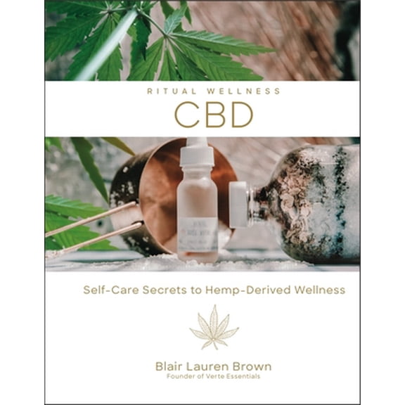 Pre-Owned CBD: Self-Care Secrets to Hemp-Derived Wellnessvolume 2 (Hardcover) 1454934638 9781454934639