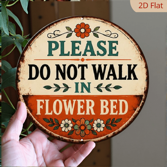 8x8In 2D Flat Round Aluminum Sign, Vintage Aluminum Plaque for Do Not Walk on Flower Beds, Garden Decor Notice Sign Decorative Sign, Suitable for Yard