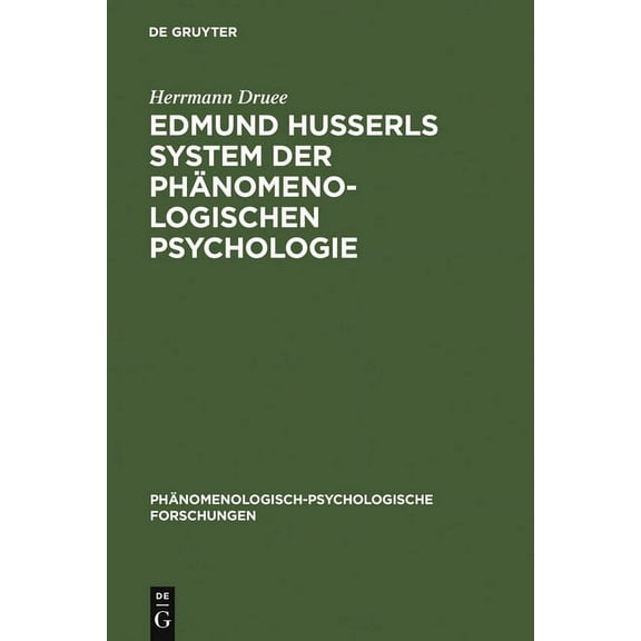 PHänomenologisch-Psychologische Forschun Edmund Husserls System der phänomenologischen Psychologie, Book 4, (Hardcover)
