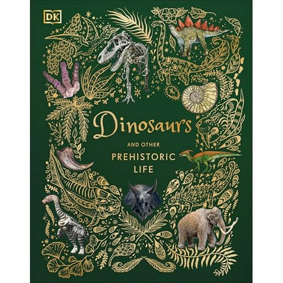 Pre-Owned Dinosaurs and Other Prehistoric Life (DK Children's Anthologies), 9780744039436, 0744039436, Hardcover,
