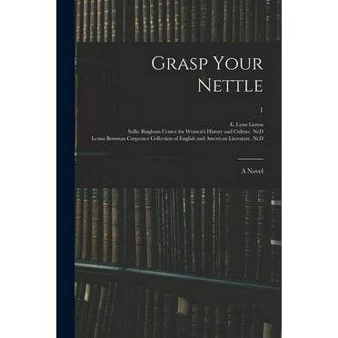 Grasp Your Nettle : a Novel; 1 (Paperback)