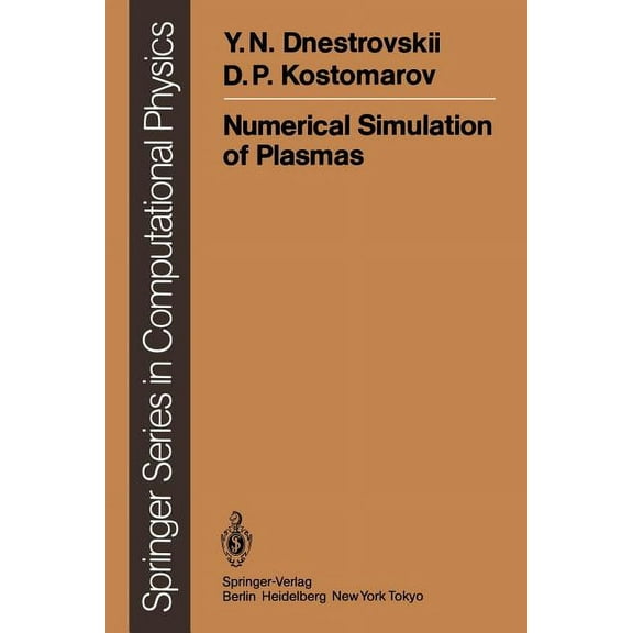Scientific Computation Numerical Simulation of Plasmas, (Paperback)