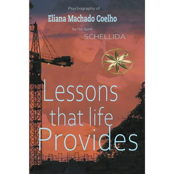 Lessons that Life Provides, (Paperback)