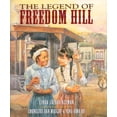 thumbnail image 2 of Pre-Owned The Legend of Freedom Hill (Paperback) 1584301694 9781584301691, 2 of 2
