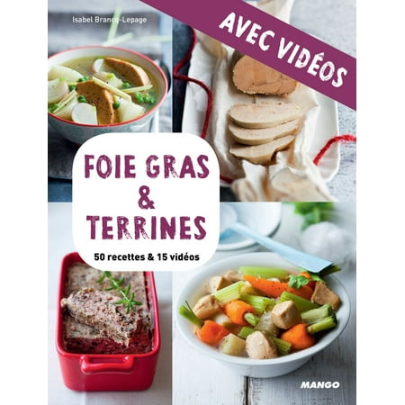 Foie gras & terrines - avec vidéos - eBook