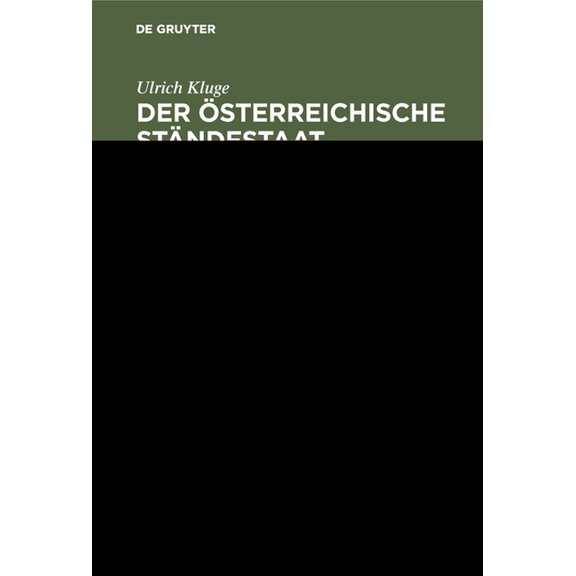 Der Ã¶sterreichische StÃ¤ndestaat 1934-1938, (Hardcover)
