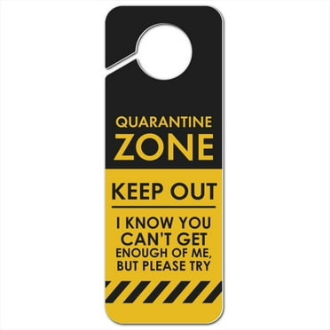 Quarantine Zone Keep Out Plastic Door Knob Hanger Sign