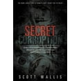 thumbnail image 1 of Pre-Owned Secret Corruption (Paperback), 1 of 1