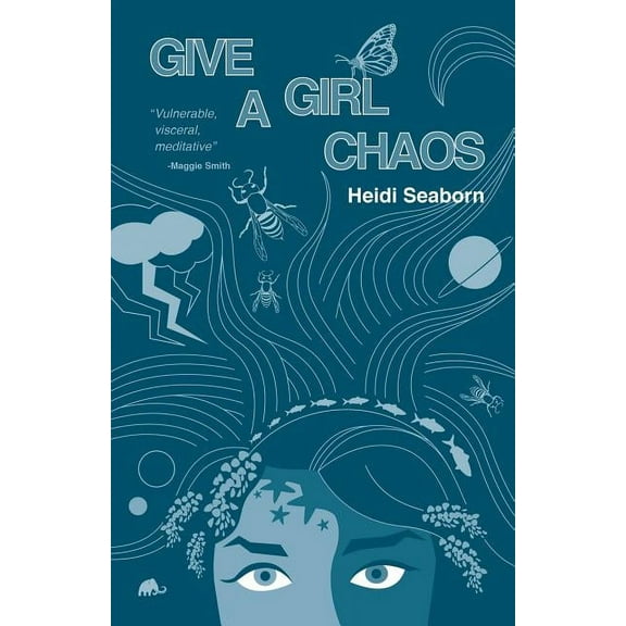Give a Girl Chaos: (and see what she can do) (Paperback)