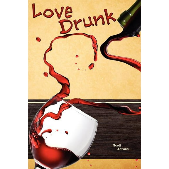 Love Drunk, (Paperback)