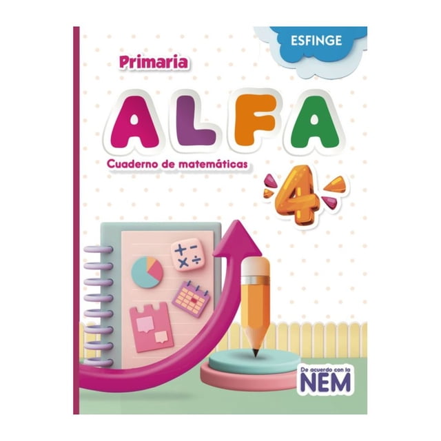 Libro Alfa Cuaderno De Matematicas Primaria 4 Productos Diversos, Autor No Aplica, Editorial Esfinge