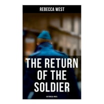 The Return of the Soldier (Historical Novel), (Paperback)