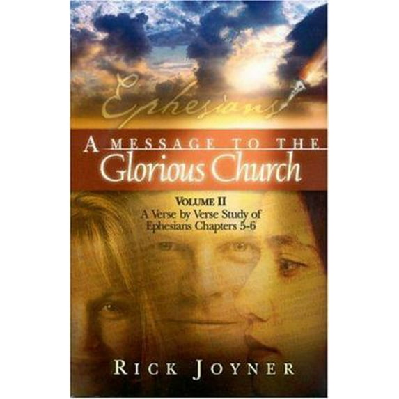Pre-Owned A Message to the Glorious Church, Vol. 1: A Verse by Verse Study of Ephesians, Chapters 1-4 (Paperback) 1929371292 9781929371297