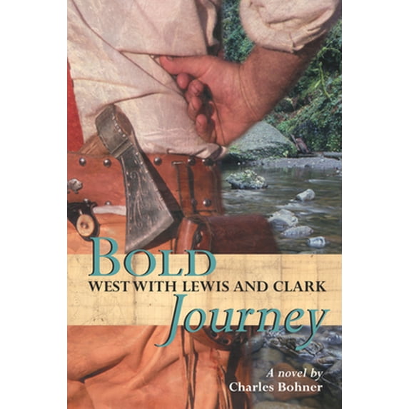 Pre-Owned Bold Journey: West with Lewis and Clark (Paperback) 0618437185 9780618437184