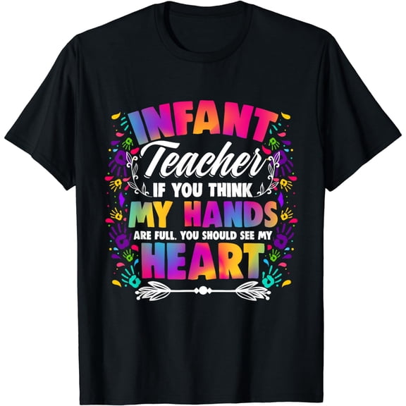 Should See My Heart Daycare School Childcare Infant Teacher T-Shirt