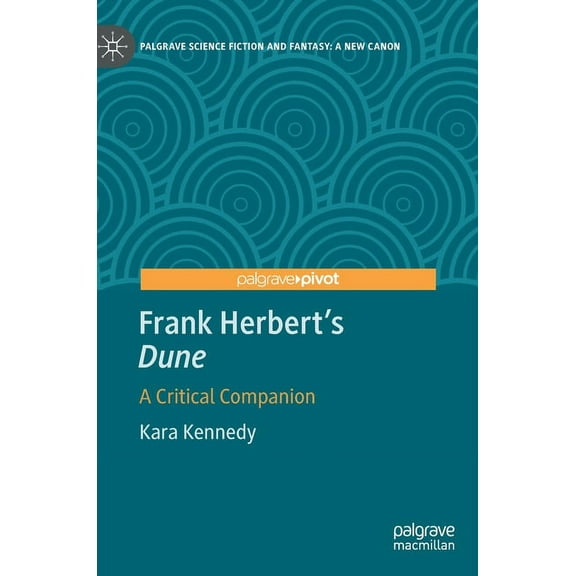 Palgrave Science Fiction and Fantasy: A  Frank Herbert's Dune: A Critical Companion, (Hardcover)