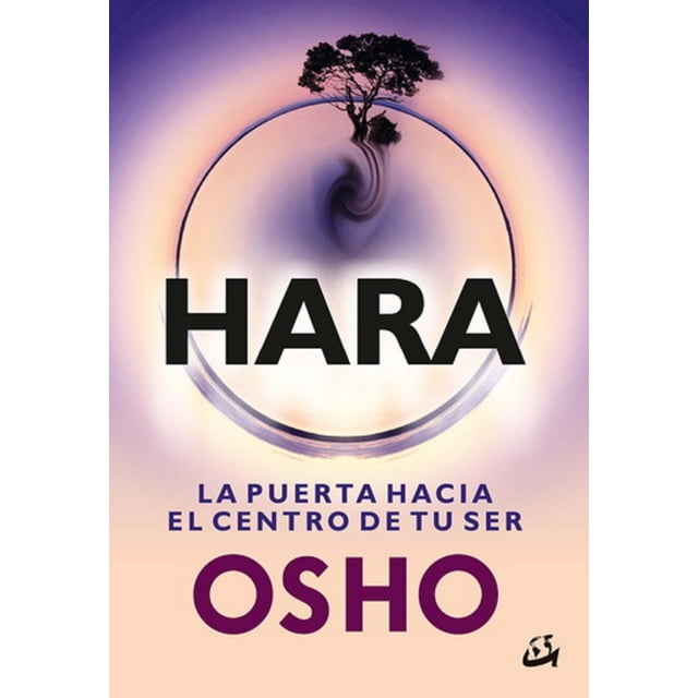 HARA LA PUERTA HACIA EL CENTRO DE TU SER GAIA EDICIONES OSHO