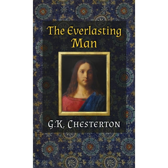 The Everlasting Man, (Hardcover)