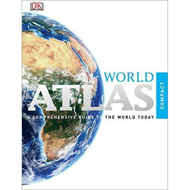 Compact Atlas of the World by DK - Walmart.com - Walmart.com