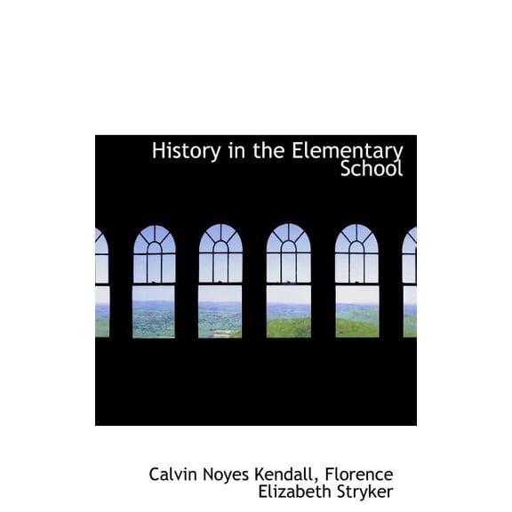 History in the Elementary School (Hardcover)