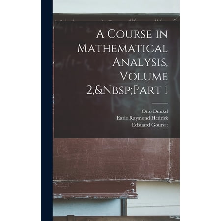A Course in Mathematical Analysis, Volume 2, Part 1 (Hardcover)