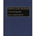 thumbnail image 1 of Ferruccio Busoni: une Bio-Bibliographie (Bio-Bibliographies en Musique), 1 of 1