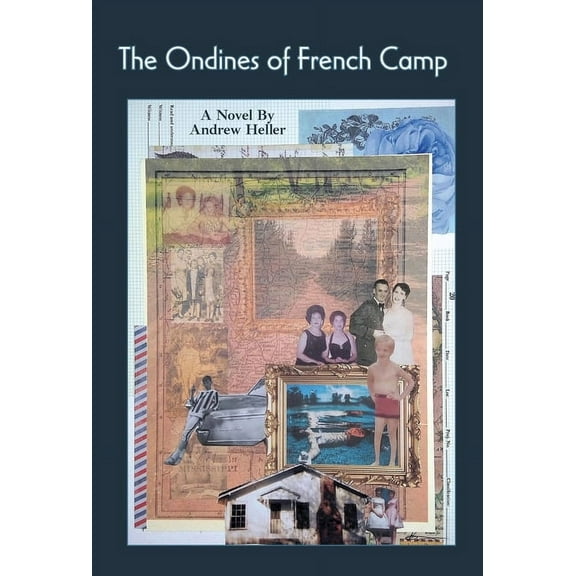 The Ondines of French Camp, (Hardcover)
