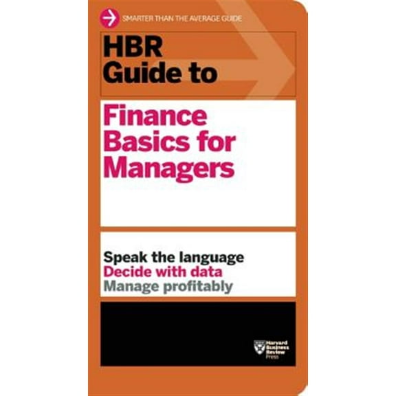 Pre-Owned HBR Guide to Finance Basics for Managers (HBR Guide Series) (Paperback) 1422187306 9781422187302
