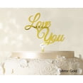 thumbnail image 1 of """Love You"" Wedding Cake Topper Mirror Gold Cake Topper Color Option Available 6""-7"" Inches Wide", 1 of 1