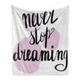 thumbnail image 1 of Lettering Soft Flannel Fleece Blanket, Never Stop Dreaming Message on Watercolor Style Paintbrush Circles Try, Cozy Plush for Indoor and Outdoor Use, 70" x 90", Lilac Charcoal Grey, by Ambesonne, 1 of 5