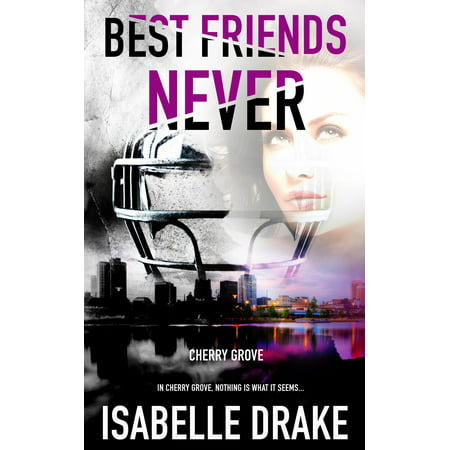 Best Friends Never - eBook (The Clique 2 Best Friends For Never)