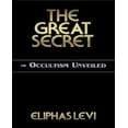thumbnail image 1 of The Great Secret: or Occultism Unveiled, 1 of 2