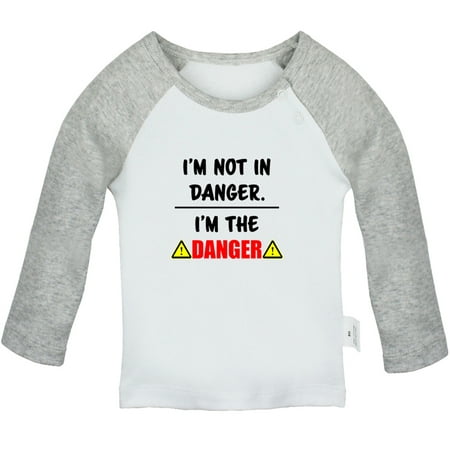 

I m Not In Danger I m The Danger Funny T shirt For Baby Newborn Babies T-shirts Infant Tops 0-24M Kids Graphic Tees Clothing (Long Gray Raglan T-shirt 12-18 Months)
