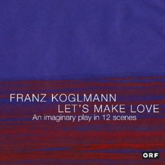 Franz Koglmann - Let's Make Love - Music & Performance - CD