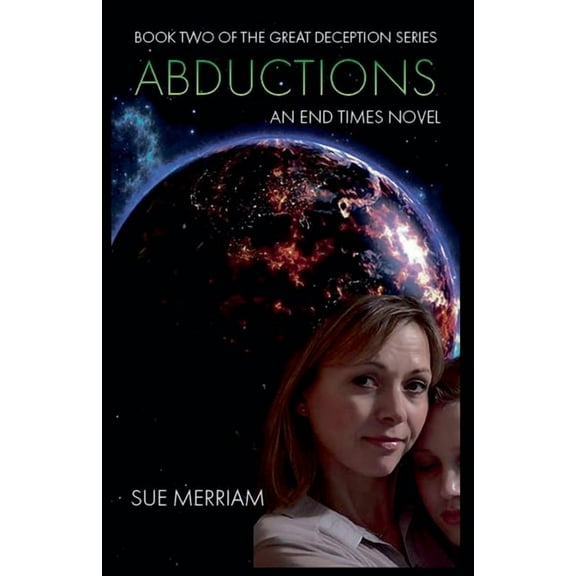 The Great Deception Abductions, Book 2, (Paperback)