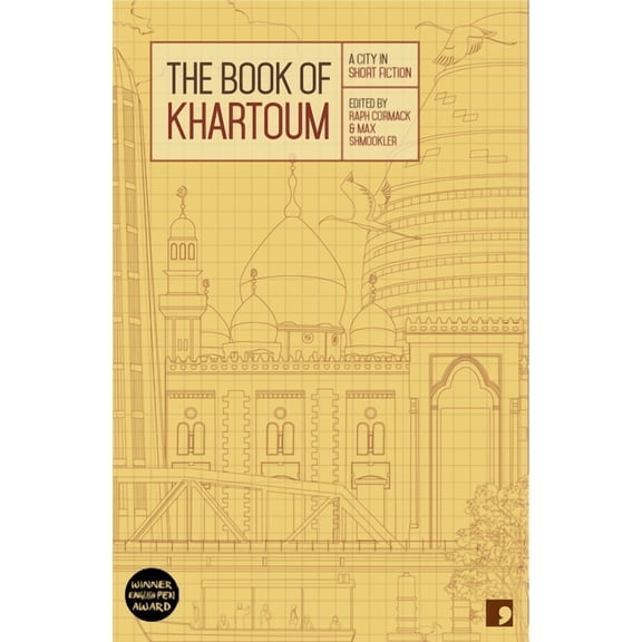 The Book of Khartoum : A City in Short Fiction (Paperback)