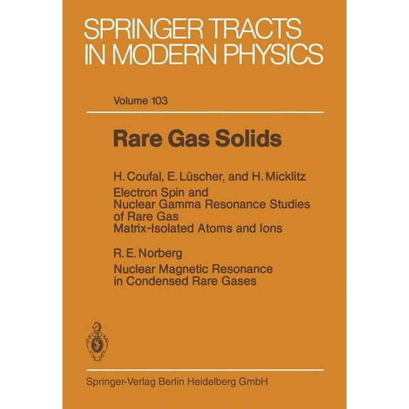 Springer Tracts in Modern Physics Rare Gas Solids, Book 103, (Paperback)