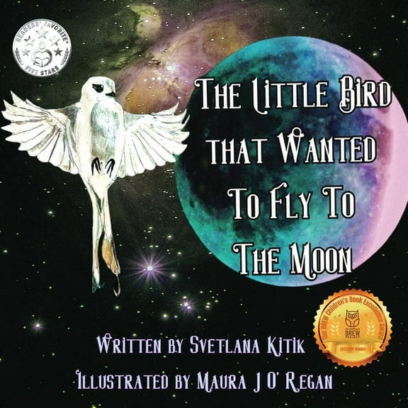 The Little Bird that Wanted to Fly to the Moon, (Paperback)