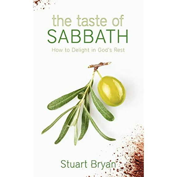 Pre-Owned The Taste of Sabbath: How to Delight in God's Rest (Paperback) 1591280680 9781591280682