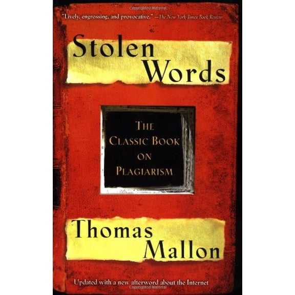 Pre-Owned Stolen Words - The Classic Book on Plagiarism (Paperback) 0156011360 9780156011365