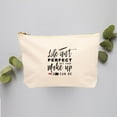 thumbnail image 4 of Koyal Wholesale Funny Makeup Bag Canvas Cosmetic Bag with Zipper Life Isn't Perfect But Make Up Can Be Makeup Pouch, 4 of 5