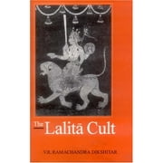 The Lalita Cult - V.R.Ramachandra Dikshitar