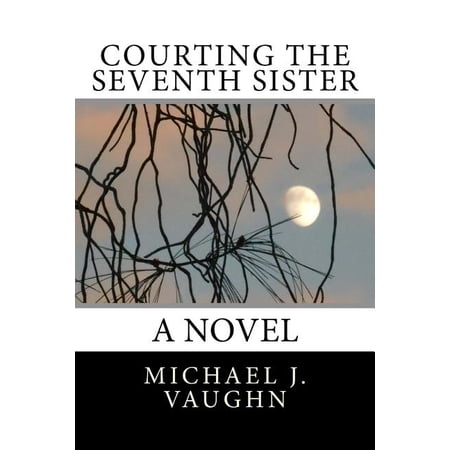 Courting the Seventh Sister (Paperback)