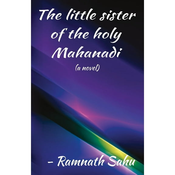 The little sister of the holy Mahanadi, (Paperback)