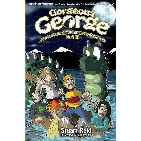 Gorgeous George Gorgeous George and the Unidentified Unsinkable Underpants Part 1: 2017 Edition, Book 3, (Paperback)
