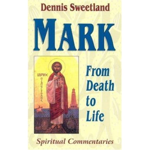 Pre-Owned Mark: From Death to Life (Spiritual Commentaries) (Hardcover) 1565481178 9781565481176