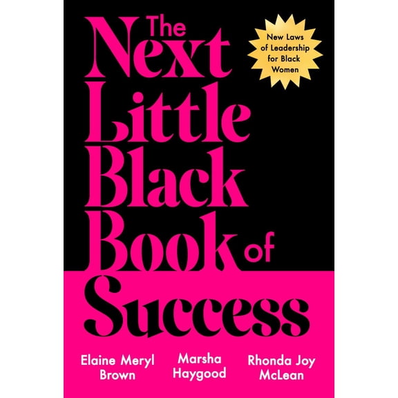 The Next Little Black Book of Success: New Laws of Leadership for Black Women (Hardcover)